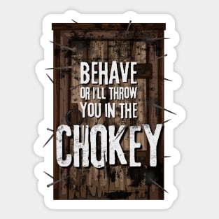 Chokey v door Sticker